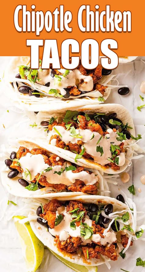 Chipotle Tacos Chicken, Chipotle Chicken Recipe Dinners, Creamy Chipotle Chicken Tacos, Chicken With Chipotle Sauce, Chipotle Dinner Recipes, Sauce For Chicken Tacos Creamy, Sides For Chipotle Chicken, Crispy Chipotle Chicken Tacos, Chicken Thigh Taco Recipe