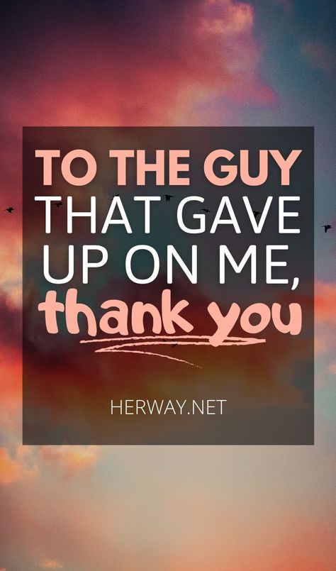 You Gave Up On Me Quotes, Thank You For Letting Me Go, Romantic Letters For Him, Letter For Him, Emotional Messages, Somebody To Love, You Left Me, I Am Worthy, Make Peace