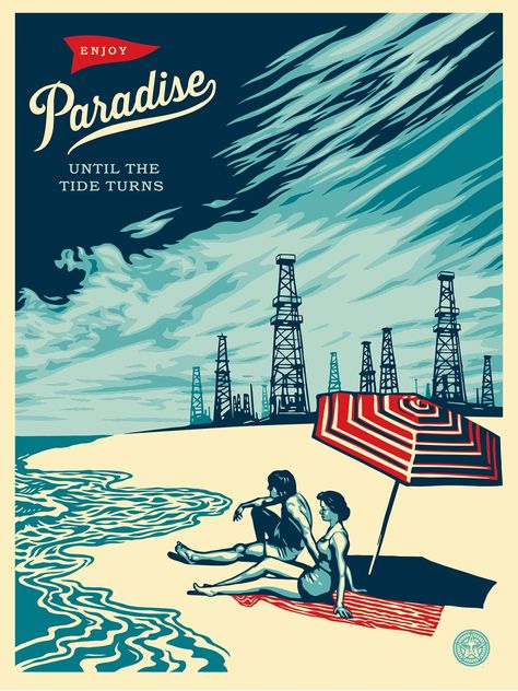 Paradise Turns / Shepard Fairey via obeygiant.com Shepard Fairey Art, Shepard Fairey Obey, Oil Drilling, Hope Poster, Institute Of Contemporary Art, Shepard Fairey, Dear John, City Council, Street Artists