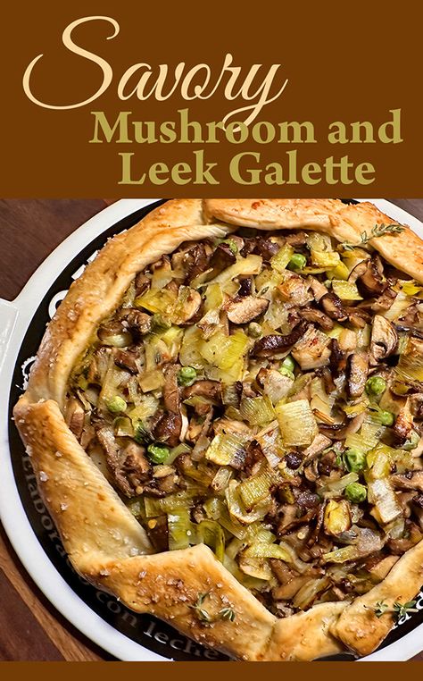 Mushroom And Leek Galette, Mushroom Leek Tart, Leek And Mushroom Quiche, Mushroom And Leeks, Mushroom Galette Recipe, Mushroom Leek Recipes, Baked Leeks Recipe, Leek Mushroom Recipes, Leek Tart Recipe