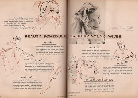 A beauty schedule for busy young wives. I know ladies back then set their hair in soft-perms generally, but I still find myself upset by a sentence including "...or, if it [your hair] doesn't need washing every week..." Beauty Schedule, 1950s Beauty, 50s Housewife, Cleopatra Beauty Secrets, Lady Rules, Minimalist Beauty Routine, 1950s Housewife, Vintage Housewife, Skin Care Routine For 20s