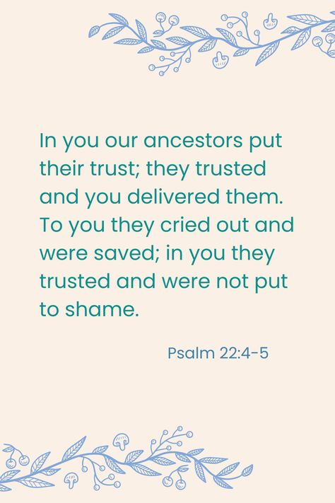 Psalm 22:4-5 Psalm 22, Love Scriptures, 2 Timothy 1 7, God's Glory, Spirit Of Fear, Joshua 1, Gods Glory, Sound Mind, Study Scripture