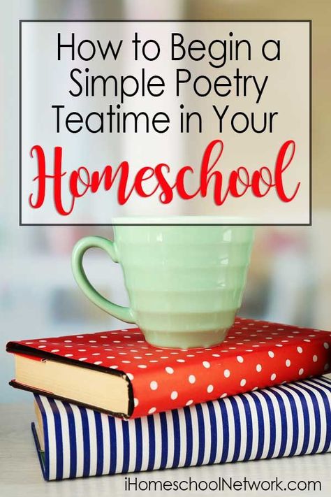 Poetry Tea Time Homeschool, Simple Poetry, Teatime Snacks, Tea Time Ideas, Poetry Teatime, Morning Baskets, Best Poetry Books, Poetry Tea, Poetry Tea Time