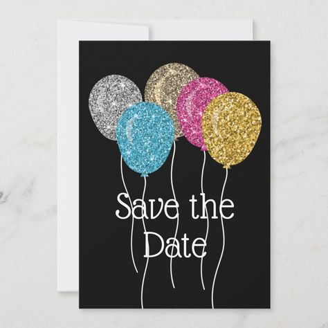 Save The Date Glitter Birthday Party | Zazzle Save The Date Balloons, Save The Date Birthday Party Invitations, Save The Date Birthday Party, Birthday Party Save The Date, Safe The Date, Party Save The Date, Glitter Birthday Party, Glitter Birthday Parties, Diy Save The Dates