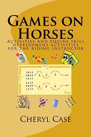 Games on Horses: Equine skill development activities for the riding instructor: Case, Cheryl: 9781537397207: Amazon.com: Books Skill Development Activities, Riding Instructor, Therapeutic Riding, Horse Camp, Development Activities, Skill Development, Games And Activities, Skills Activities, Games Images