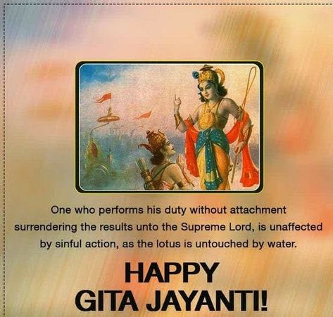 Gita Jayanti Quotes, Happy Dashera Poster, Radha Krishna Art Beautiful, Gita Jayanti, Bhagavad Gita Quotes, Gita Quotes, National Days, Art Gallery Wallpaper, Bhagavad Gita