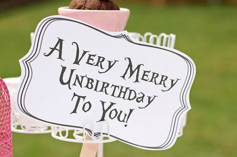 unbirthday party | Flickr - Photo Sharing! Happy Un Birthday Alice In Wonderland, Unbirthday Quotes, Unbirthday Party Ideas Diy, Merry Unbirthday Party Ideas, Alice In Wonderland Half Birthday, A Very Merry Unbirthday, Happy Unbirthday Party, Very Merry Unbirthday Party Ideas, Mad Hatter Tea Party Ideas Decoration