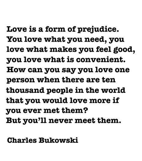 Charles Bukowski Women, Charles Bukowski Quotes Women, Charles Bukowski Love, Charles Bukowski Poetry, Quotes Bukowski, Charles Bukowski Poems, Bukowski Quotes, Charles Bukowski Quotes, Twisted Quotes