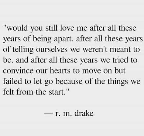 You have always been in my life and I loved every moment  So yes I will still love you I Will Always Love You Quotes, Always Love You Quotes, Drake Quotes, Love You Quotes, Love Yourself Quotes, You Quotes, Poem Quotes, Favorite Words, Always Love You