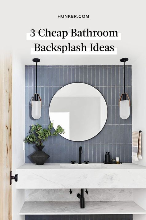 There's one small element that has a lot of potential: your bathroom backsplash. Here, we've gathered a few budget bathroom backsplash ideas to inspire your next design move. #hunkerhome #cheap #bathroom #bathroomrenovation #bathroomideas Bathroom Backsplash Ideas, Vanity Backsplash, Tile Backsplash Bathroom, Cheap Bathroom, Unique Backsplash, Cheap Bathrooms, Ideal Bathrooms, Bathroom Backsplash, Chic Bathrooms