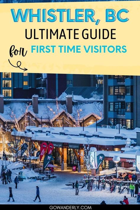 Ultimate Travel Guide to Whistler for First Timers Whistler Canada Skiing, Four Seasons Whistler, Whistler Christmas, Whistler Canada Winter, Whistler Ski, Canadian Road Trip, Whistler Canada, Whistler Bc, Meeting Place