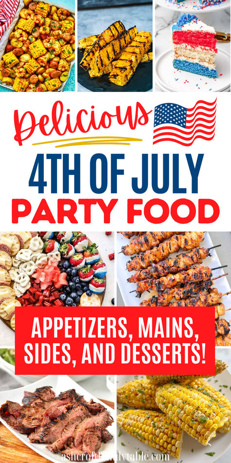 Collage of 4th of July party food, including appetizers, main dishes, side dishes, desserts, and drinks. Usa Theme Party Food, 4th Of July Food For A Crowd, Fourth Of July Food Appetizers, Watermelon Dishes, Patriotic Food Ideas, Side Dishes Pasta, Patriotic Party Food, Watch Party Food, 4th Of July Party Food