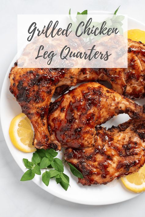 Grilled Chicken Leg Quarters Grilled Leg Quarters, Grilled Chicken Quarters, Grilled Chicken Leg Quarters, Chicken Leg Quarter Recipes, Grilled Chicken Legs, How To Make Bbq, Leg Quarters, Chicken Quarters, Grilled Chicken Tenders