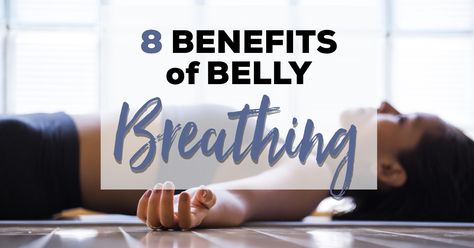 8 Benefits of Belly Breathing Belly Breathing Benefits, Yoga Balance Poses, Paleo Plan, Pilates Benefits, Belly Breathing, Meditation Benefits, Restorative Yoga, Ashtanga Yoga, Yoga Benefits