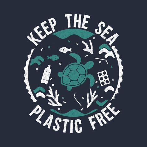 Keep the sea plastic free - Keep The Sea Plastic Free - T-Shirt | TeePublic Keep The Sea Plastic Free, Beach Cleanup, Save The Sea Turtles, Pocket Printer, Turtle Conservation, Beach Clean Up, Free T Shirt Design, Chrome Nail, Ocean Conservation