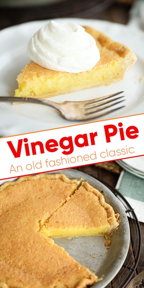 Vinegar Pie Old Fashioned, Water Pie, Vinegar Pie, Adorable Desserts, Chess Pie Recipe, Baked Pies, Historical Recipes, Homemade Egg Rolls, Egg Pie