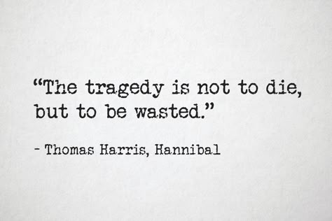 Thomas Harris, Hannibal (Hannibal Lecter) #quotes #books #crime #mystery #thriller Thriller Quotes, Murderous Quotes, Hannibal Letter To Will, Hannibal Script, Hannibal Barca Quotes, Hannibal Lecter Quotes, Hannibal Lecter Tattoo, Hannibal Symbolism, Hannibal Book