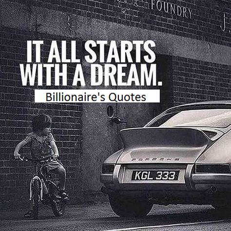 It all starts with a dream.  #dreambig #quoteoftheday #motivational #inspiration Porsche Collection, How To Believe, Citation Entrepreneur, Car Quotes, Millionaire Quotes, Skyfall, Reality Check, Happy Tuesday, Entrepreneur Quotes