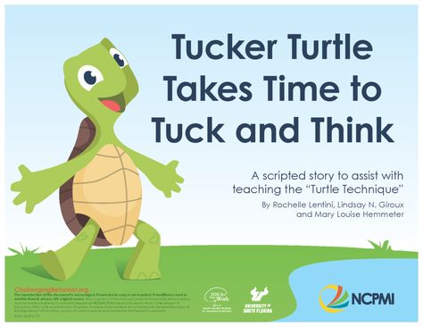 Tucker Turtle Takes Time to Tuck and Think - National Center for Pyramid Model Innovations Tucker Turtle, Turtle Activities, Pyramid Model, How To Calm Down, Turtle Time, Behaviour Strategies, Challenging Behaviors, Deep Breaths, Teaching Techniques