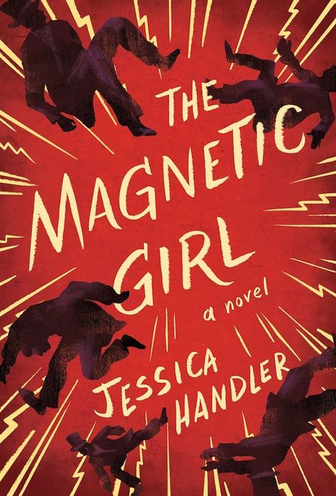 The Magnetic Girl by Jessica Handler | New Books About Magnetic Women Invisible Sister, History Book Cover, Be Magnetic, Women History, Cold Mountain, Womens History Month, Historical Novels, Girl A, North Georgia