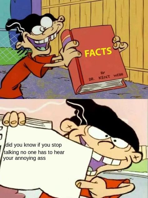 Did you know? Ed Edd Y Eddy, Ed Edd N Eddy, Ed Edd, Pablo Escobar, Top Memes, Christian Memes, Gaming Memes, Know Your Meme, Keanu Reeves