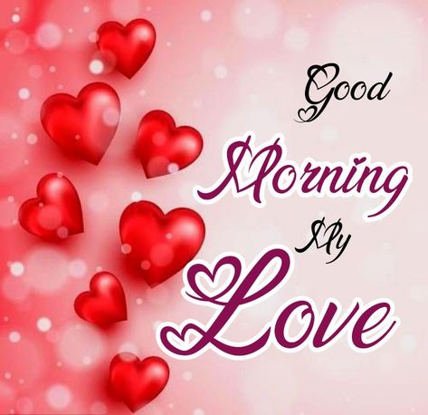 Good Morning Sweetheart, Good Morning Wishes Love, Morning My Love, Grand Rising, Alpha Art, Good Night I Love You, Sweetheart Quotes, Kissing Quotes, Morning Sweetheart