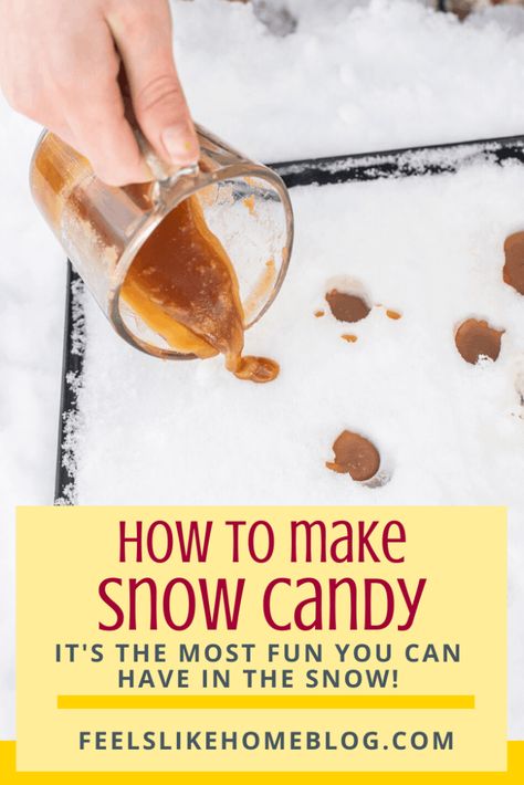 How to Make Maple Syrup Snow Candy Maple Syrup Candy, Maple Sugar Candy, Snow Candy, 1000 Hours Outside, Snow Recipe, Maple Syrup Recipes, Make Snow, Maple Candy, Snow Activities