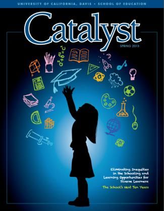 Catalyst Magazine - UC Davis School of Education School Magzine Idea, Cover Page For School Magazine, Education Magazine Cover Design, School Magazine Cover Page Design, Drawing Ideas For School Magazine, School Diary Cover Design Ideas, Magazine Cover For School, School Magazine Cover Design, School Magazine Cover