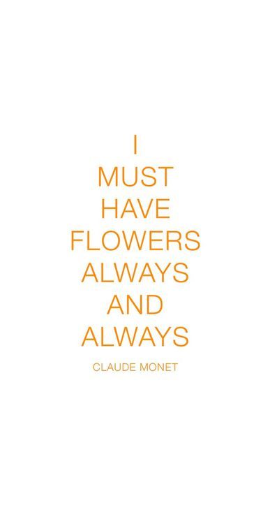 ~Claude Monet  Favorite artist  perfect quote Wonderful Words, Happy Thoughts, Infp, Claude Monet, Pretty Words, Make Me Happy, The Words, Great Quotes, Beautiful Words