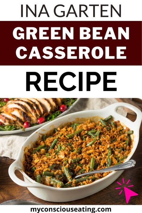 Ina Garten Green Bean Casserole Recipe Better Green Bean Casserole, Fresh Green Bean Casserole Recipes, Green Beans Casserole, Thanksgiving Green Bean Casserole, Leftover Green Beans, Classic Thanksgiving Menu, Fresh Green Bean Recipes, Thanksgiving Green Beans, Fresh Green Bean Casserole