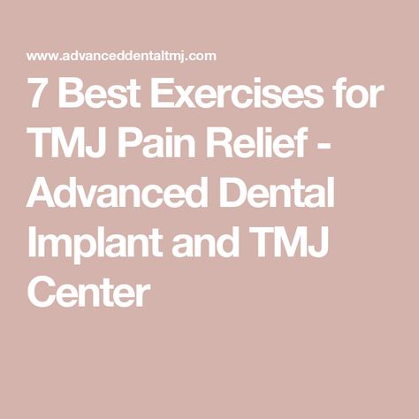 7 Best Exercises for TMJ Pain Relief - Advanced Dental Implant and TMJ Center Tmj Relief Remedies, Tmj Exercises, Tmj Relief, Jaw Exercises, Chin Tuck, Dental Implant, Best Exercises, Medical Help, Double Chin