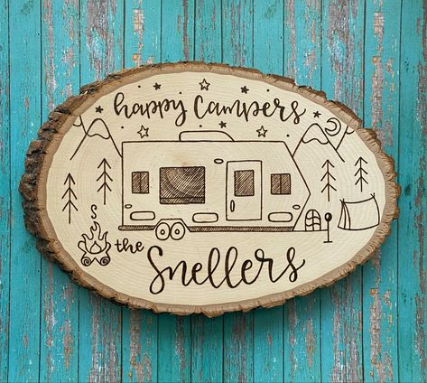 Camper Wood Slice Ornament, Crafts For Campers, Happy Camper Sign, Woodburning Ideas, Wood Burned Signs, Camper Signs, Custom Campers, Personalized Wood Signs, Woodburning Projects