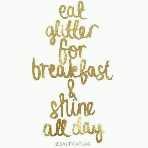 Quotes About Breakfast, Toast Quotes, Brunch Quotes, Eat Glitter For Breakfast, Restaurant Quotes, Breakfast Quotes, Breakfast Hack, Glitter Quotes, Ideas For Breakfast