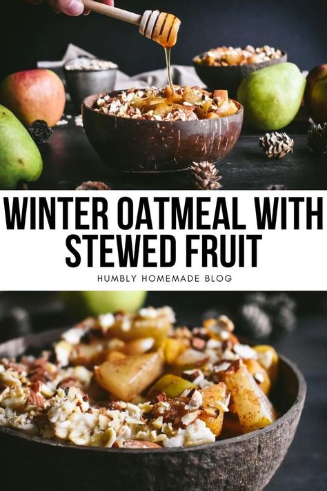 Close up of a winter oatmeal bowl Stewed Fruit Breakfast, Fall Rituals, Winter Oatmeal, Plant Protein Recipes, Stewed Apples, Stewed Fruit, Oatmeal Bowl, Winter Breakfast, Fruit Recipes Healthy