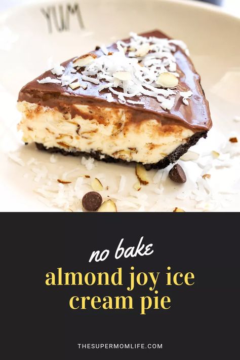 No Bake Almond Joy Ice Cream Pie - The Super Mom Life Almond Joy Ice Cream, Almond Joy Pie, Frozen Yogurt Popsicles, Oreo Pie Crust, Almond Ice Cream, Oreo Pie, Ice Cream Pie, Ice Cream Chocolate, Oreo Cream