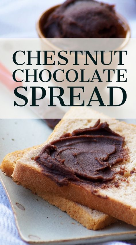 Chestnut Butter Recipe, Chestnut Recipes Baking, Chestnut Preserving, Chestnut Paste Recipes, Chestnut Uses, Vegan Chestnut Recipes, Chestnut Recipes Savory, Chestnut Dessert Recipes, Chestnut Spread Recipe