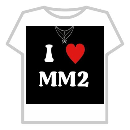 Mm2 T Shirt, I Love Mm2 T-shirt, Roblox T Shirt Mm2, Roblox T Shirts, Roblox T-shirt, Roblox Shirt, Create An Avatar, Mix Match, To Create