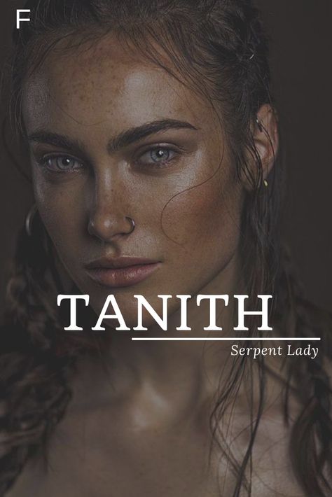 Names That Mean Serpent, Names Meaning Snake, Names That Mean Snake, Lady Tanith, Fantasy Names With Meaning, Serpent Art, Oc Names, Fantasy Character Names, Female Character Names