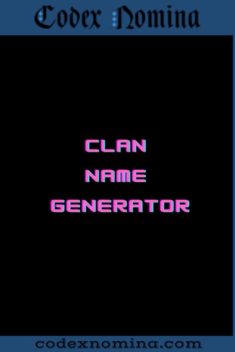 Clan Name Generator & Short Stories Clan Names Ideas For Cod, Gaming Clan Names Ideas, Clan Names Ideas, Clan Generator, Clan Name, Name Suggestions, Name Games, Name Generator, Book Writing