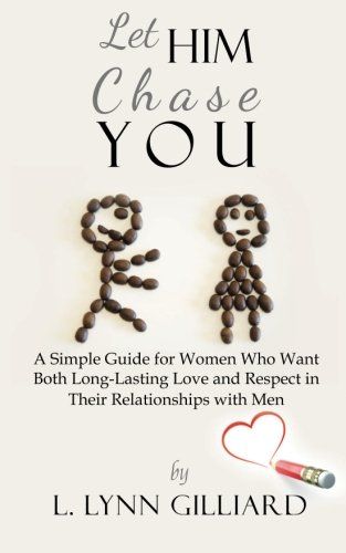 Getting The Love You Want Book, Women Who Love Too Much Book, Book On Relationships, Best Books For Relationships, Books To Read About Relationships, Let Him Chase You, Books For Healthy Relationships, Relationship Books For Women, Books On Love And Relationships