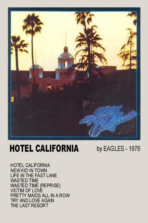 Hotel California Album Cover, The Eagles Hotel California, Eagles Band Poster, Hotel California Aesthetic, Hotel California Tattoo, The Eagles Poster, Hotel California Poster, Eagles Aesthetic, Eagles Album Covers