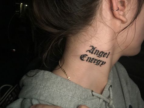 Angel Tattoo On Neck, Angel Energy Tattoo, Word Neck Tattoos, Tattoo Word Fonts, Tattoos Gone Wrong, Energy Tattoo, Tattoo On Neck, Tattoo Fonts Cursive, Angel Energy