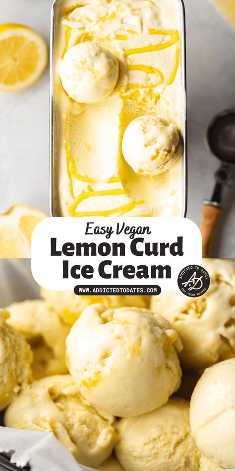 Vegan Lemon Ice Cream - Addicted to Dates Lemon Custard Ice Cream, Soft Serve Ice Cream Recipes, Vegan Mango Ice Cream, Lemon Curd Ice Cream, Lemon Ice Cream Recipe, Gelato Recipes, Vegan Lemon Curd, Custard Ice Cream, Vegan Ice Cream Recipe