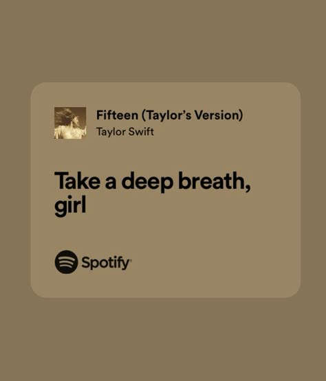 Fifteen By Taylor Swift, Taylor Swift 15 Lyrics, Fifteen Lyrics Taylor Swift, Fifteen Aesthetic, Breathe Taylor Swift, Fifteen Lyrics, Fifteen Taylor Swift, Taylor Swift Fifteen, Taylor Swift Lyrics Fearless