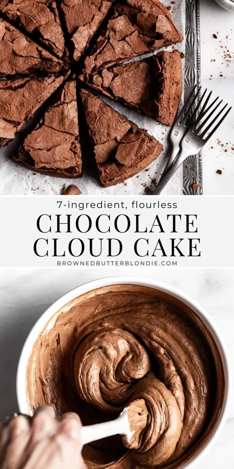 This flourless chocolate cloud cake recipe is rich, fudgy and super chocolatey. Made with just 7 ingredients, this easy dessert is perfect for dinner parties or date night. And it’s naturally gluten free! | Browned Butter Blondie Flourless Chocolate Cake Dairy Free, Gluten Free Chocolate Torte, Gluten Free Desserts Birthday, Healthy Desserts For Birthday, Gluten Free Dairy Free Chocolate Dessert, Healthier Birthday Desserts, Easy Gluten Free Desserts 5 Ingredients, Fun Gluten Free Desserts, Quick Gf Desserts