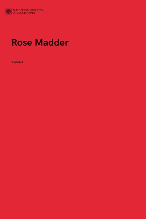 Rose Madder - Color Name of Hex #E32636 Rose Madder Color, Rose Madder, Dusky Summer, Red Palette, Pantone Color Chart, Art Palette, Color Pallete, Color Of The Day, Colour Theory