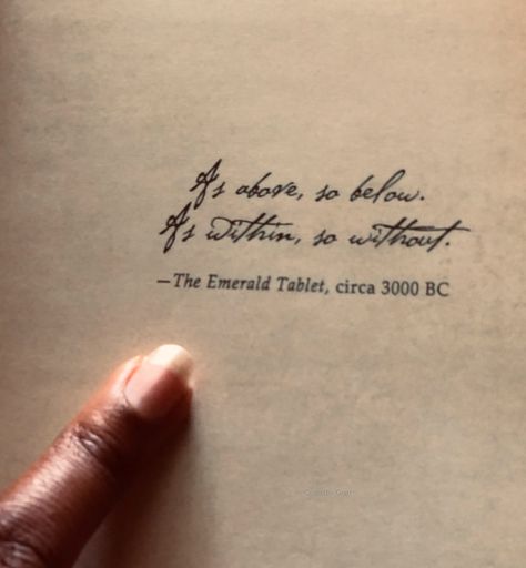 As above, so below. As within, so without. As the universe, so the soul. Consciousness, On Earth, Tattoo Quotes, Life Is, The Secret, Quotes