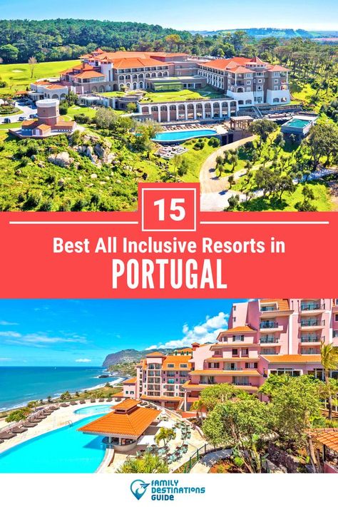 15 Best All Inclusive Resorts in Portugal Portugal Resorts, Best Family Resorts, Portugal Vacation, Best All Inclusive Resorts, All Inclusive Vacations, Family Destinations, Family Resorts, Free Vacations, Inclusive Resorts