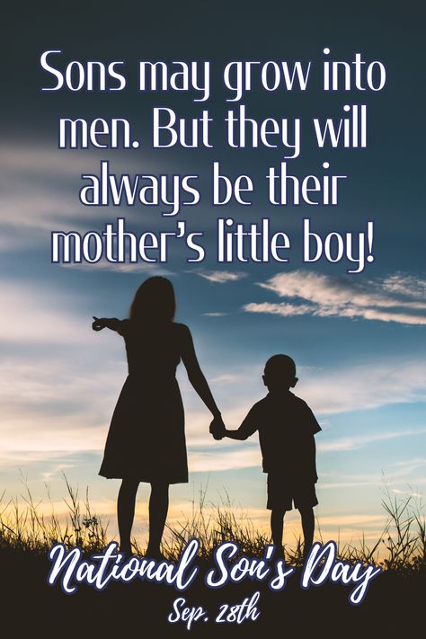 National Son's Day #nationaldays #nationalsonsday National Sons Day, Thinking Of You Images, Holiday Memes, Sons Day, National Days, Love My Kids, Mothers Love, Holidays, Memes