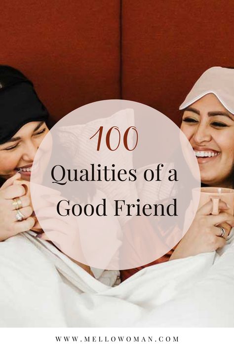 Friend Qualities List, Qualities Of A Best Friend, Best Friend Qualities, Qualities Of A Good Friend List, Friendship Qualities, Good Friend Traits, Good Friend Qualities, Characteristics Of A Good Friend, Qualities Of A Good Friend